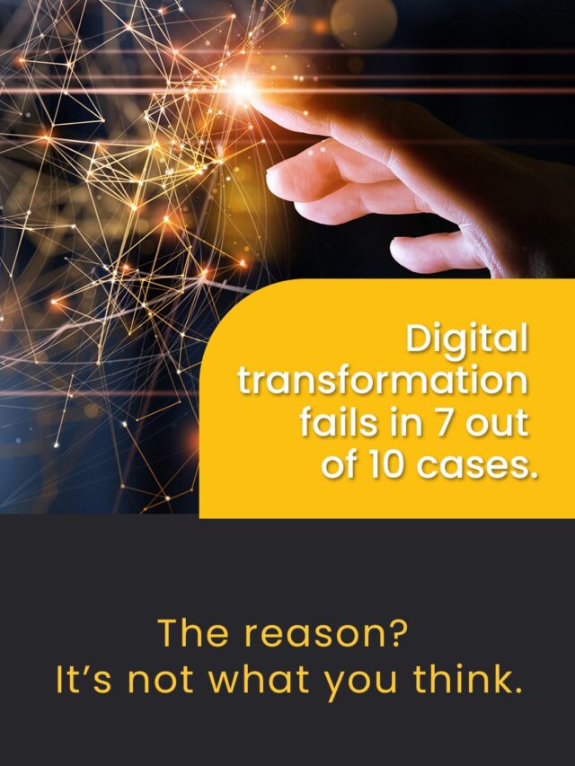 Digital transformation fails in 7 out of 10 cases