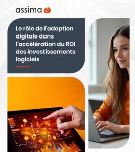 Le rôle de l'adoption digitale dans l’accélération du ROI des investissements logiciels